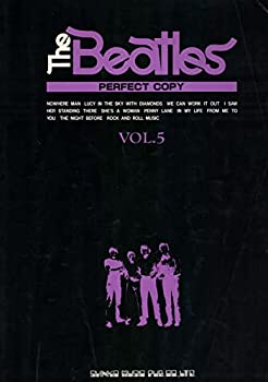 【中古】Rhe Beatles ザ・ビートルズ パーフェクト コピー Vol.5 スコア譜＆解説　リード、ベース、ギタータブ譜付き