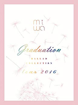 【中古】【非常に良い】miwa “ballad collection" tour 2016 ?graduation?(完全生産限定盤) [DVD] 2zzhgl6