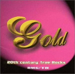 Gold 20th Century True Rocks BMG/TR