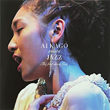 Ai KAGO meets JAZZ〜The First Door LIVE〜 