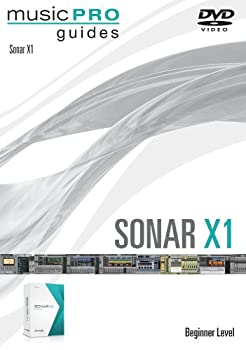 Musicpro Guides: Sonar X1 - Beginner Level  
