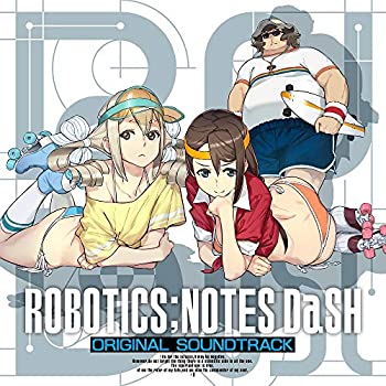 【中古】『ROBOTICS;NOTES DaSH』オリジナル・サウンドトラック