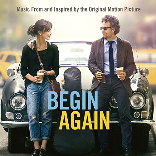 Begin Again: Music from and Inspired by the Original Motion Picture