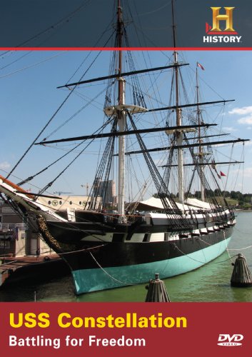 Uss Constellation: Battling for Freedom 