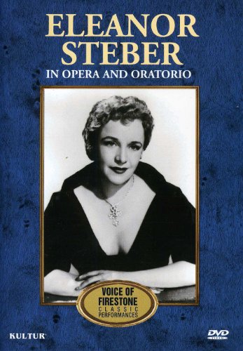 Eleanor Steber: In Opera and Oratorio 