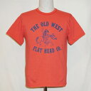 TD-49W-ライトレッド-THE OLD WEST-TD49W-FLATHEAD-フラットヘッドTシャツ-GLORYPARK-グローリーパークTシャツ【送料無料】【smtb-tk】【楽ギフ_包装】