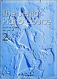 ○【楽譜】【ピアノ教本】シニア・ピアノ教本 2（2718／左手で基本的な伴奏パターン、右手でポジション移動、指くぐり、黒鍵の使用）