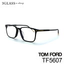 TOM FORD gtH[h TF5607 2J[ 001() 055()55mmY Kl TOX ዾ MtgΉ tom ford tf5607yXΉiz