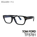 TOM FORD gtH[h TF5781 001(ubN) 052(ot) 54mmY Kl TOX MtgΉtom ford tf5781