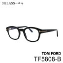 TOM FORD gtH[h tf5808-b 49mmJ[ 001Y Kl TOX ዾ MtgΉ tom fordyXΉiz