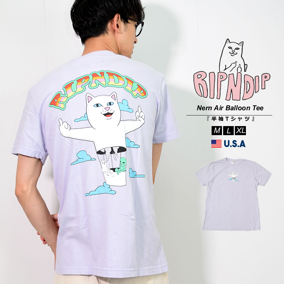 RIPNDIP リップンディップ tシャツ メンズ 半袖Tシャツ カットソー クルーネック メンズ キャラクター 猫 ネコ B系 ストリート系 ファッション ヒップホップ HIPHOP US規格 M L LL XL RND9362 Nerm Air Balloon Tee