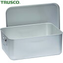 トラスコ TRUSCO アルミバット 容器 アルミ大型容器 蓋付 500×370×205 (1個) 品番:ABK-5002