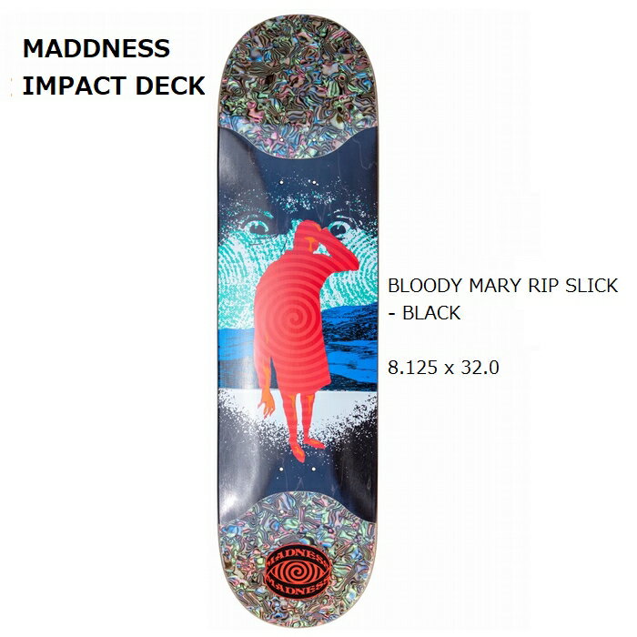 デッキテープ9インチ幅サービス スケボー MADDNESS IMPACT マッドネス BLOODY MARY RIP SLICK - BLACK BLOODY MARY RIP SLICK - BLACK ..