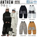 【予約受付中】【特典あり】【ANTHEM】2025/2026 アンセム PARALLEL PANTS メンズ レディース ユニセックス スノーパンツ ボトムス ...