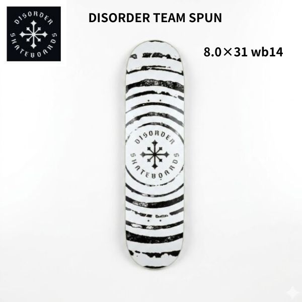 【DISORDER】ディスオーダー TEAM SPUN スケートボード スケート デッキ SKATE DEC...