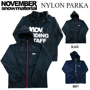 【NOVEMBER】ノーベンバー 2020-2021 NYLON PARKA ナイロンパーカー メンズ レディース 撥水 防風 スノーボード S・M・L 【あす楽対応】