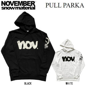 【NOVEMBER】ノーベンバー PULL PARKA PK-LG パーカー メンズ レディース プルオーバー フーディー スノーボード S・M・L ・XL・XXL【あす楽対応】