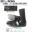 【BILLABONG】ビラボン 2023 サーフブーツ ECO ULTRA LIGHT SOCK メンズ レディース ウェットスーツ セミドライ WETSUITx 裏起毛 XS/S/..