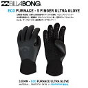 ビラボン 2023 グローブ ECO ULTRA LIGHT SOCK GLOVE メンズ レディース ウェットスーツ セミドライ 手袋 ウィンターグローブ WETSUITx 裏起毛 XS/S/M/L 3mm 