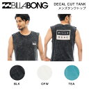 ビラボン タンクトップ  メンズ 【BILLABONG】ビラボン 2023年春夏 メンズ DECAL CUT TANK タンクトップ ノースリーブ トップス スケートボード サーフィン M/L/XL 3カラー【正規品】【あす楽対応】