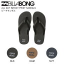 【BILLABONG】ビラボン 2023年春夏 メンズ ALL DAY IMPACT PRINT SANDALS ビーチサンダル ビーサン サーフィン マリンスポーツ 海 プール 26cm〜29cm 3カラー【正規品】【あす楽対応】