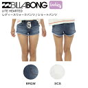 【BILLABONG】ビラボン 2023年春夏 レディース LITE HEARTED ショートパンツ ボトムス 短パン 24/25 2カラー【正規品】