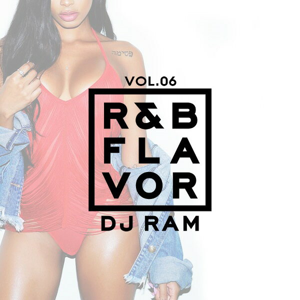 【DJ RAM】R&B Flavor vol.6 MIX CD FC東京【あす楽対応】