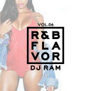 yDJ RAMzR&B Flavor vol.6 MIX CD FCyyΉz