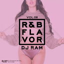 【DJ RAM】R&B Flavor vol.8/HIP HOP R&B/MIX CD ヒップホップ クラブ アルバム ヒット曲 音楽 ミュージック ドライブ ...
