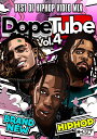 楽天surf＆snow 54TIDE【DopeTube】Best Of Hip Hop Video Mix- Vol.4 ヒップホップ DVD 120分 TRAVIS SCOTT LIL PUMP J COLE トラビススコット リルパンプ　ジェーコール