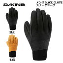 【DAKINE】ダカイン 2024秋冬 メンズ MACK GLOVE スノーグローブ スキー スノーボード スノボ 手袋 防寒 雪山 登山 S/M/L/XL 2...