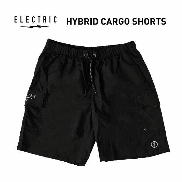 【ELECTRIC】エレクトリック 2024春夏 HYBRID CARGO SHORTS メンズ ハーフパンツ ショートパンツ スケートボード サーフィン アウトドア M/L/XL ブラック【正規品】【あす楽対応】