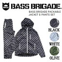 【BASS BRIGADE】バスブリゲード 2021春夏 PACKABLE JACKET & PANTS SET パッカブルジャケット パンツ セット アウトドア フィッシング S/M/L/XL 3カラー【あす楽対応】