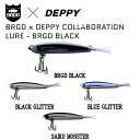 【BASS BRIGADE】バスブリゲード 2022春夏 BRGD × DEPPY COLLABORATION LURE デッピー コラボ ルアー アウトドア フィッシング 釣り具 4カラー【あす楽対応】