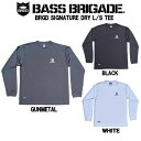 yBASS BRIGADEzoXuQ[h 2023t BRGD SIGNATURE DRY TEE Y TVc   AEghA tBbVO ނ eB[Vc M/L/XL 3J[yyΉz