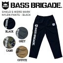 【BASS BRIGADE】バスブリゲード 2022秋冬 SHIELD & WORD MARK NYLON PANTS メンズ ナイロンパンツ ロングパンツ アウトドア フィッシング ボトムス S/M/L/XL 4カラー【あす楽対応】