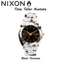 ニクソン 【NIXON】ニクソン/THE TIME TELLER ACETATE メンズ・レディースウォッチ アナログ腕時計 ザ・タイムテラーアセテートBLACK/TORTOISE【あす楽対応】