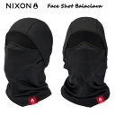 ニクソン 【NIXON】ニクソン Face Shot Balaclava バラクラバ ビーニー メンズ レディース ユニセックス お洒落 防寒 【あす楽対応】