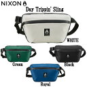 nixon リュック メンズ 【NIXON】ニクソン 2023春夏 Day Trippin Sling デイトリッピン・スリング ショルダーバッグ ヒップバッグ フェスやアウトドアのお供に ウエストバック BAG 4カラー 【あす楽対応】