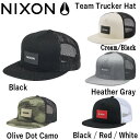 【NIXON】ニクソン NIXON Team Trucker Hat メンズキャップ 帽子 メッシュキャップ ヘッドウェア 4カラー Fサイズ【あす楽対応】