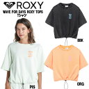 yROXYzLV[ 2023t WAVE FOR DAYS ROXY TOPS TEE TVc  gbvX AEghA Lv Xg[g S/M/L 3J[yKizyyΉz