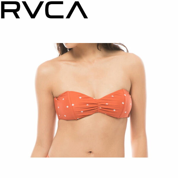 水着ビキニ検索結果｜【RVCA】ルーカ2018春夏 CROSSED BANDEAU レディース ビキニ トップス バンドゥ 水...