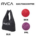 【RVCA】ルーカ 2021秋冬 RVCA RVCA メンズ QUILTING SHOPPER バッグ スケートボード サーフィン トレーニング アウトドア 買い物バッグ【あす楽対応】