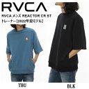 【RVCA】ルーカ 2022春夏 RVCA メンズ REACTOR CR ST トレーナー 半袖 スケートボード サーフィン アウトドア トップス S/M/L 2カラー【あす楽対応】