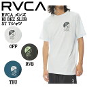 【RVCA】ルーカ 2022春夏 メンズ HI DEZ SLUB ST Tシャツ 半袖 スケートボード サーフィン アウトドア トップス S/M/L 2カラー【正規品】【あす楽対応】
