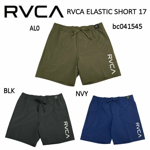 【RVCA】ルーカ 2022春夏 メンズ RVCA ELASTIC SHORT 17 ボードショーツ サーフトランクス BC041545 スケートボード サーフィン キャンプ【あす楽対応】