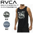 【RVCA】ルーカ 2022春夏 RVCA メンズ VA BOV FILL TT タンクトップ ノースリーブ スケートボード サーフィン トップス S/M/L/XL 2カラー【あす楽対応】