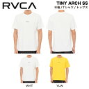 【RVCA】ルーカ 2020春夏 TINY ARCH SS メンズ 半袖 Tシャツ トップス ティーシャツ アウトドア キャンプ サーフ ストリート スケボー M/L 2カラー【正規品】