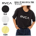 ルーカ Tシャツ レディース 【RVCA】ルーカ 2023春夏 RVCA レディース ROLL IT BIG RVCA TEE Tシャツ 半袖 スケートボード サーフィン トップス S/M/L 3カラー 【正規品】【あす楽対応】