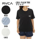 【RVCA】ルーカ 2023春夏 RVCA レディース CELL PALM TEE Tシャツ 半袖 スケートボード サーフィン トップス S/M/L 3カラー 【正規品】【あす楽対応】